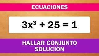 HALLAR EL CONJUNTO SOLUCIÓN  ECUACIONES 1 [upl. by Aruon871]