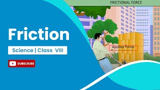 Friction  Physics  Class 8 [upl. by Nihhi]