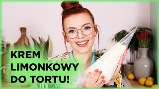 Przepis na KREM LIMONKOWY Idealny do TORTÓW i DESERÓW 🎂 Sugarlady [upl. by Delphine390]