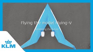 KLM amp TU Delft present Flying the model FlyingV [upl. by Eirrotal]