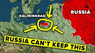 Why Russia Will Lose Kaliningrad [upl. by Nerti820]