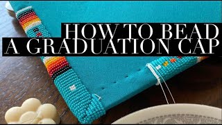 How to Bead a Graduation Cap [upl. by Nosde316]