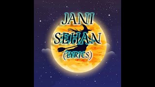 JANI  Sehna LYRICS Prod by superdupersultan [upl. by Prentice]