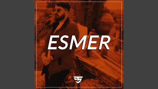 Esmer [upl. by Ahsinrad]