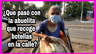 ¿Que pasó con la abuelita que recogía botellas en la calle😥 [upl. by Aronael438]