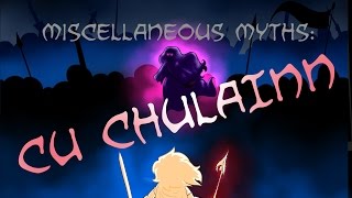 Miscellaneous Myths CÃº Chulainn [upl. by Mesics]