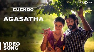 Agasatha Official Video Song  Cuckoo  Featuring Dinesh Malavika [upl. by Olihs]