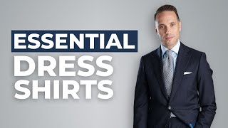 The Only 5 Dress Shirts You’ll Ever Need  Menswear Wardrobe Basics [upl. by Vaden]