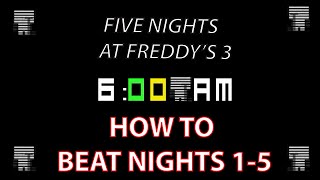 How to Beat Night 5 100  Five Nights at Freddys 3 Guide [upl. by Lamok]