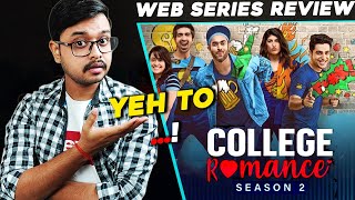 College Romance Season 2 Review  2021 Web Series  Sony Liv [upl. by Attah]