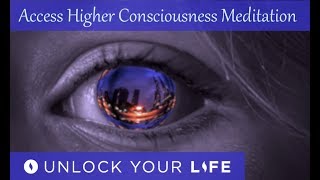 Access Higher Consciousness Guided Meditation  Experience Oneness [upl. by Eel660]