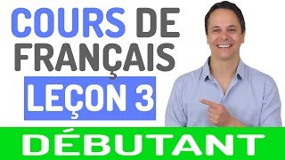 Cours de Français Gratuit pour Débutants 3 [upl. by Ainez]