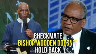 Bishop Wooden OBLITERATES Jamal Bryant – “Enough of the Foolishness” [upl. by Lotti679]