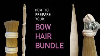 How to Prepare Your Violin Bow Hair Bundle [upl. by Treb]