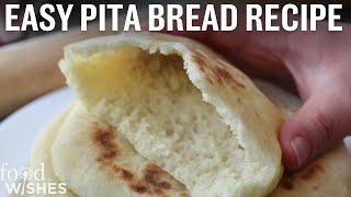 How to Make Pita Bread Easy At Home Recipe  Food Wishes [upl. by Alinoel]