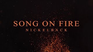 Nickelback  Song On Fire Lyric Video [upl. by Arratahs487]