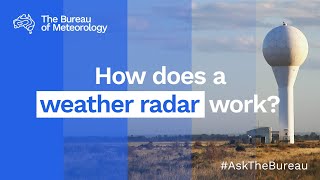 Ask the Bureau How does a weather radar work [upl. by Flosi15]