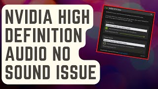 SOLVED NVIDIA High Definition Audio No Sound Issue [upl. by Merriam]