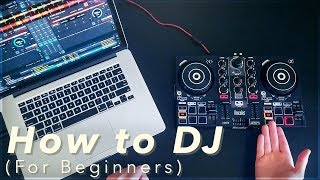 A Beginners Guide to DJing How to DJ for Complete Beginners [upl. by Ycnej504]