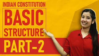 Basic Structure Doctrine Indian Constitution  Part 2  Indian Polity [upl. by Hopkins]