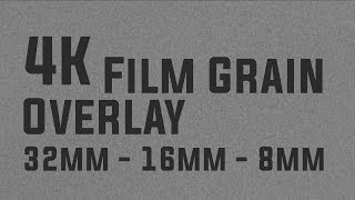 4K Film Grain Overlay 32mm  16mm  8mm Downloads [upl. by Rezeile]