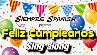 Learn Spanish  Happy Birthday sing along [upl. by Bohner]