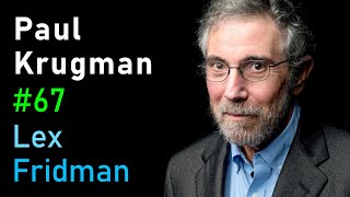 Paul Krugman Economics of Innovation Automation Safety Nets amp UBI  Lex Fridman Podcast 67 [upl. by Ogires]