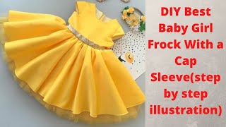 DIY Best Baby Girl Frock With a Cap Sleevestep by step illustration [upl. by Asteria]