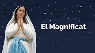 El Magnificat del la Virgen una oración poderosa [upl. by Krisha75]