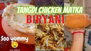 Tangdi Chicken Matka Biriyani Soo Yummy [upl. by Eikin]