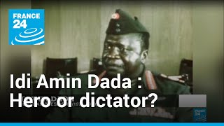 Hero or dictator Ugandans divided over Idi Amin Dada’s legacy  Revisited • FRANCE 24 English [upl. by Eissirhc]