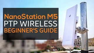 Ubiquiti NanoStation M5  PTP  How To Setup Guide [upl. by Adnohsak861]