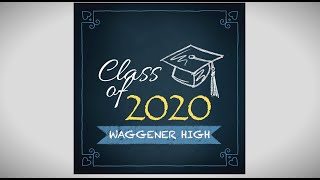 Waggener High School – 2020 Seniors [upl. by Pellet]