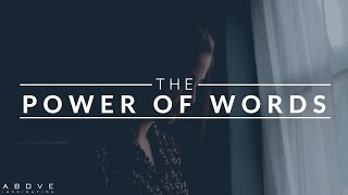 THE POWER OF WORDS  Speak Life  Encourage Others  Inspirational amp Motivational Video [upl. by Mayes517]