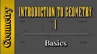 Geometry Introduction to Geometry Level 1 of 7  Basics [upl. by Aihsakal]