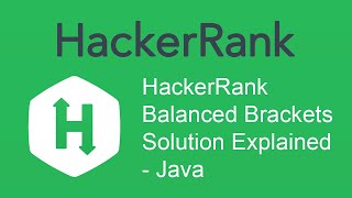 HackerRank Balanced Brackets Solution Explained  Java [upl. by Merow533]