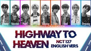 NCT 127  Highway to Heaven English Vers Lyrics Color Coded Eng [upl. by Martin]