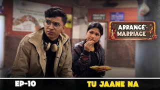 Arrange Marriage Tu Jaane Naa Ep10 GEAR ONE END [upl. by Thgiled]