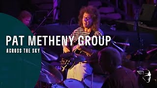 Pat Metheny Group  Across The Sky Imaginary Day Live [upl. by Garate]