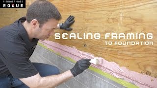 Sealing Framing to Foundation [upl. by Nawiat624]