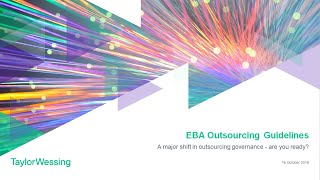 EBA Outsourcing Guidelines a major shift in outsourcing governance  are you ready [upl. by Hunsinger]