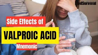 Valproic Acid Side Effects Easy Mnemonic to Remember [upl. by Ruscio]