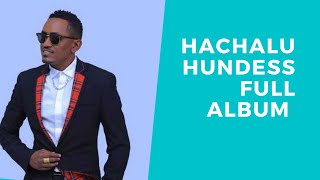 Hachalu Hundessa full album [upl. by Hapte]