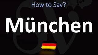 How to Pronounce München Munich [upl. by Centonze252]