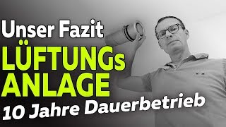 Zentrale Lüftungsanlage 13 10 Jahre Dauerbetrieb  Fazit und Probleme  Smartest Home  Folge 131 [upl. by Parnas]