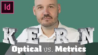 Optical vs Metrics Kerning in Adobe InDesign [upl. by Delahk549]