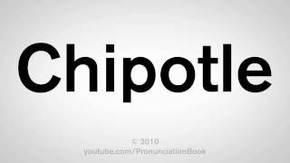 How To Pronounce Chipotle [upl. by Ettelra]