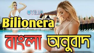 Otilia  Bilionera Bangla Lyric video বাংলা অনুবাদ Bengli Translation  Meaning [upl. by Anse]