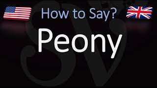 How to Pronounce Peony CORRECTLY [upl. by Rocher]