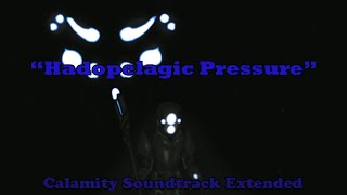 Terraria Calamity Soundtrack  Hadopelagic Pressure The Abyss Theme Extended [upl. by Souvaine]